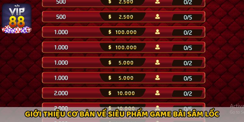 Giới thiệu cơ bản về siêu phẩm game bài Sâm Lốc